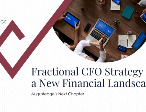 Augustedge’s Next Chapter: Fractional CFO Strategy for a New Financial Landscape
