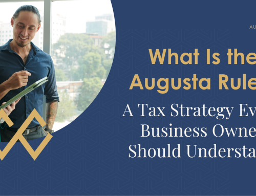 What Is the Augusta Rule? A Tax Strategy Every Business Owner Should Understand