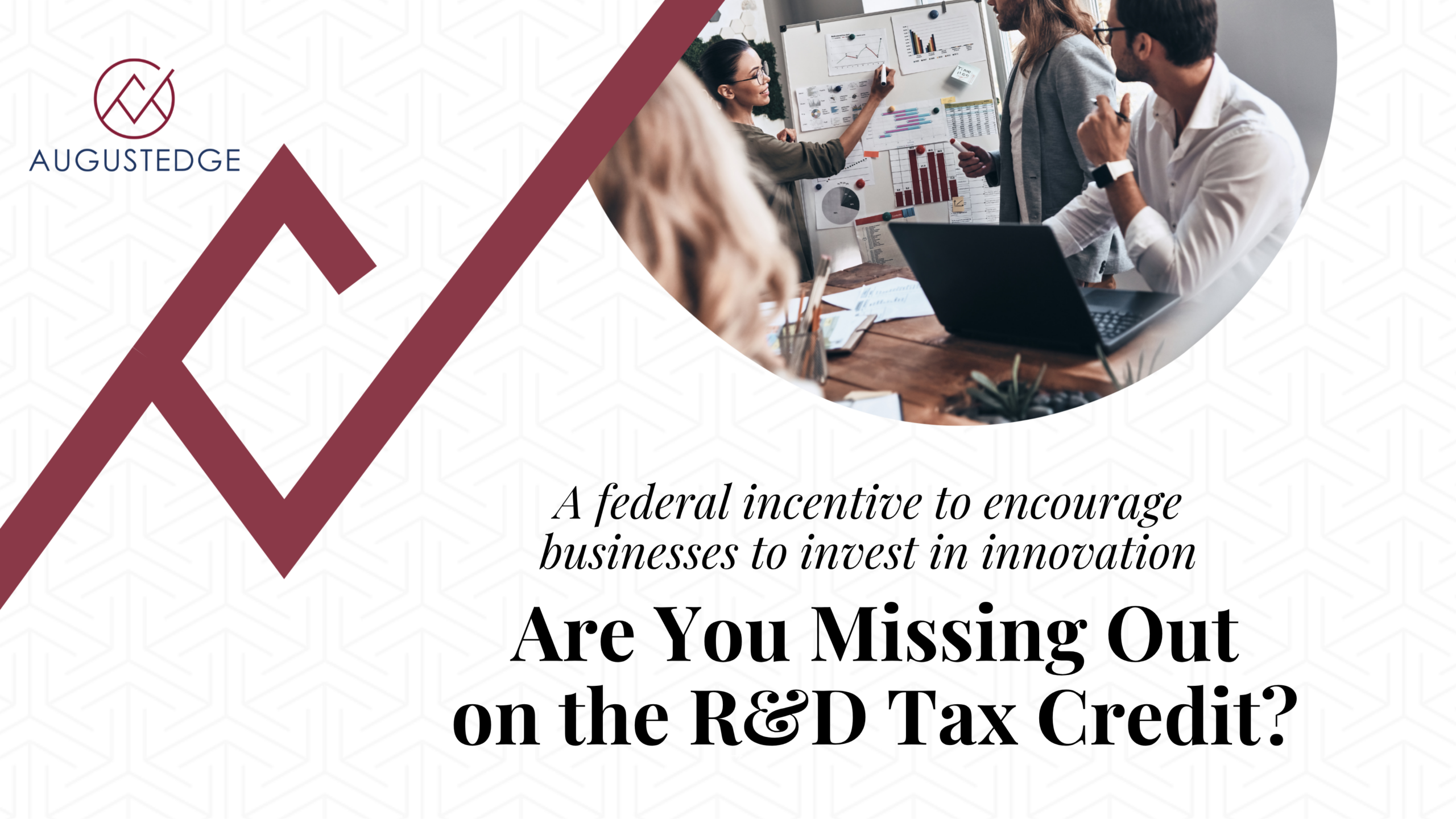 Are You Missing Out on the R&D Tax Credit? (Too Many Business Owners Are)